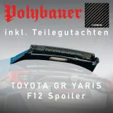 TOYOTA GR YARIS SPOILER VERSTELLBAR POLYBAUER F12 INKL. TGA